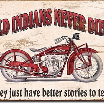 OLD INDIAN MOTORBIKE NEVER DIE METAL WALL SIGN